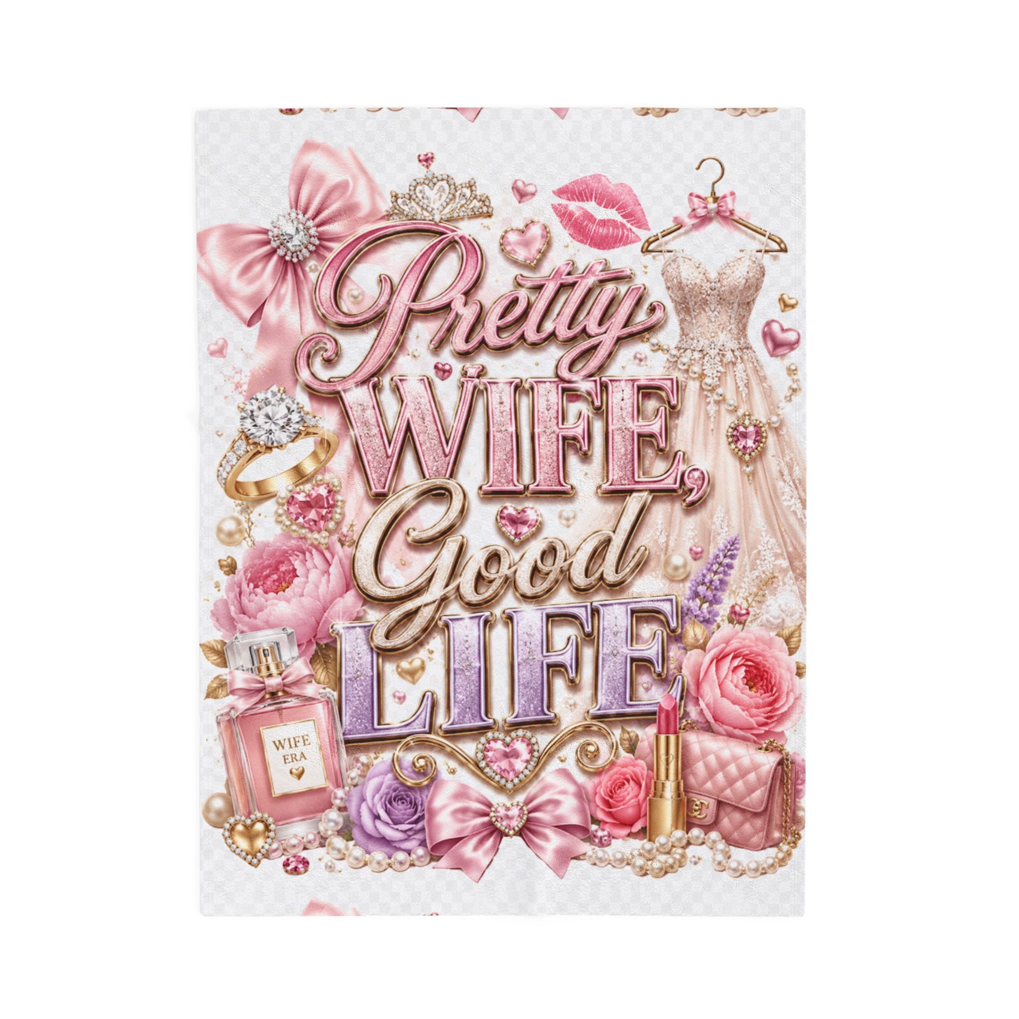 Velveteen Plush Blanket – "Pretty Wife Good Life" Pink Glam Cozy Throw